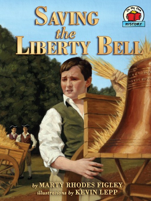 Title details for Saving the Liberty Bell by Marty Rhodes Figley - Available